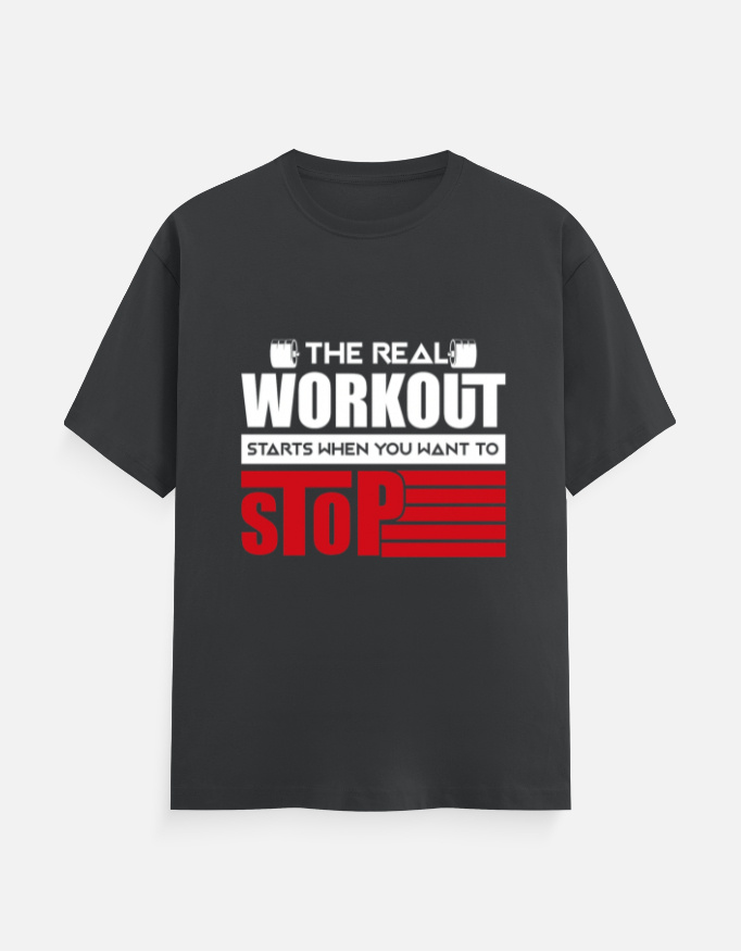 Men’s Cotton Gym T-Shirt – “The Real Workout Starts When You Want To Stop” | 100% Cotton | Unisex Regular Fit | Fitness & Workout Wear